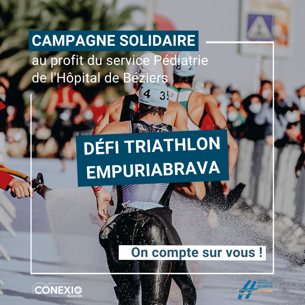 Campagne solidaire Défi Triathlon 2023 - Conexio Telecom - Hôpital Béziers